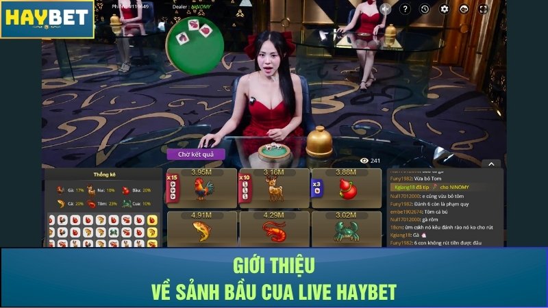 Giới thiệu về sảnh bầu cua live Haybet Giới thiệu về sảnh bầu cua live Haybet