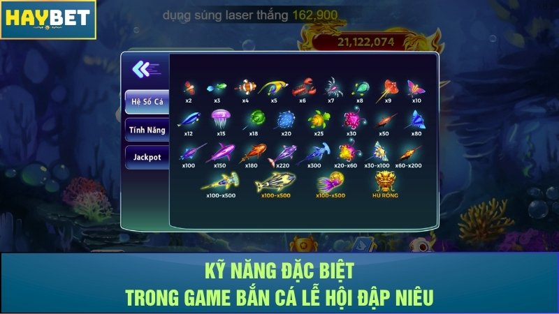 Kỹ năng đặc biệt trong game bắn cá Lễ Hội Đập Niêu Kỹ năng đặc biệt trong game bắn cá Lễ Hội Đập Niêu