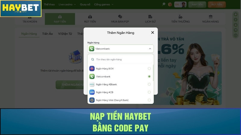 Nạp tiền Haybet bằng Code Pay Nạp tiền Haybet bằng Code Pay