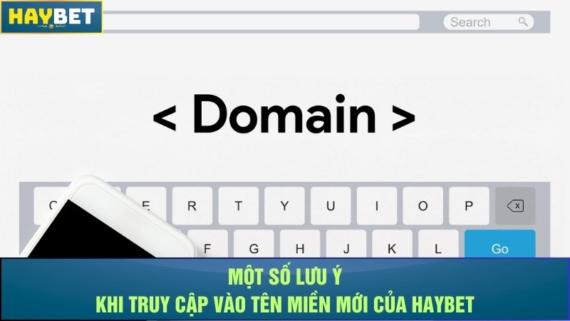 Một số lưu ý khi truy cập vào tên miền mới của Haybet Một số lưu ý khi truy cập vào tên miền mới của Haybet